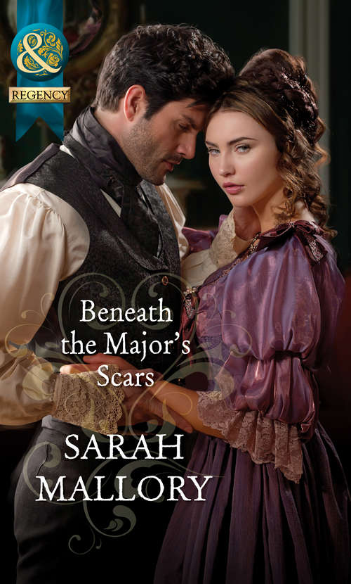 Book cover of Beneath the Major's Scars: Beneath The Major's Scars / Behind The Rake's Wicked Wager (ePub First edition) (Mills And Boon Historical Ser.)