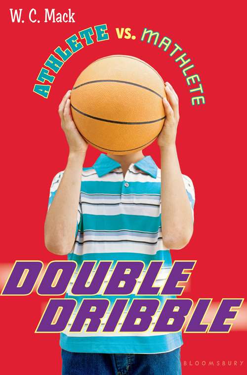 Book cover of Athlete vs. Mathlete: Double Dribble (Athlete vs. Mathlete)