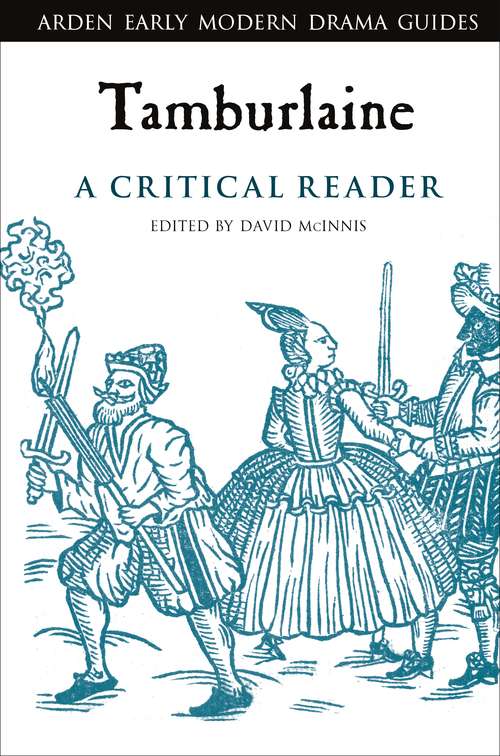 Book cover of Tamburlaine: A Critical Reader (Arden Early Modern Drama Guides)