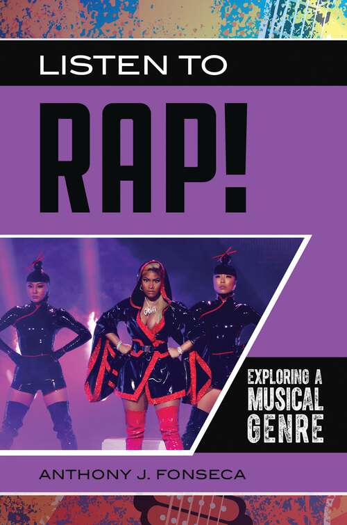 Book cover of Listen to Rap!: Exploring a Musical Genre (Exploring Musical Genres)