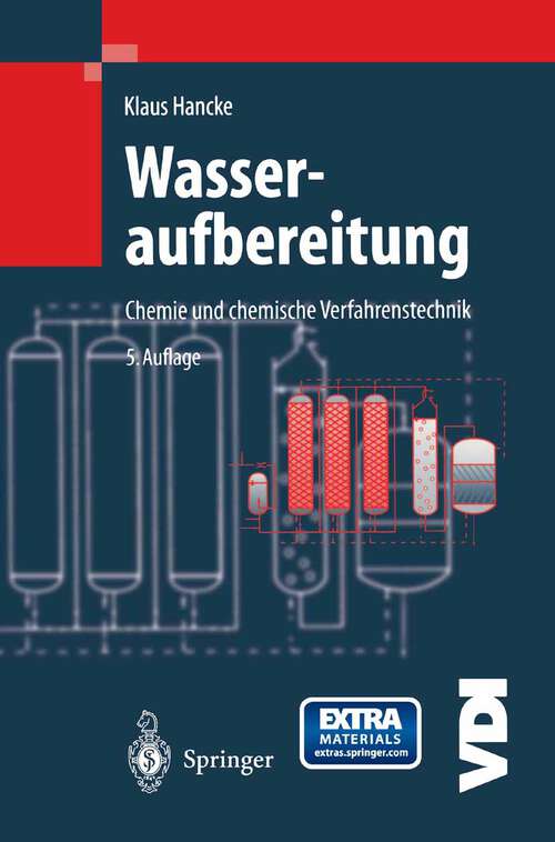 Book cover of Wasseraufbereitung: Chemie und chemische Verfahrenstechnik (5. Aufl. 2000) (VDI-Buch)