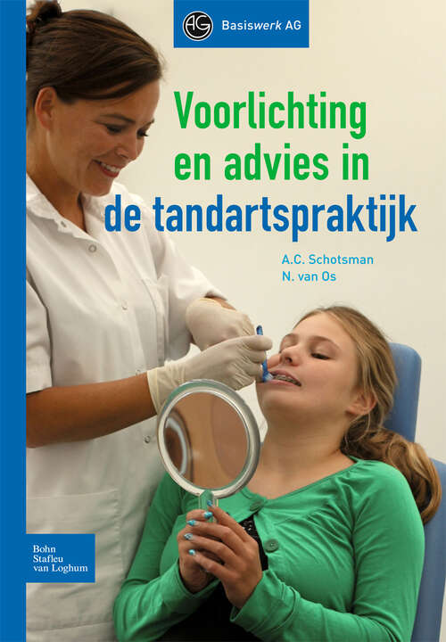 Book cover of Voorlichting en advies in de tandartspraktijk (1st ed. 2012)