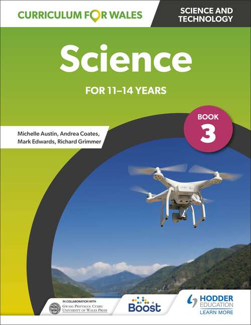 Book cover of Curriculum for Wales: Science for 11-14 years: Pupil Book 3