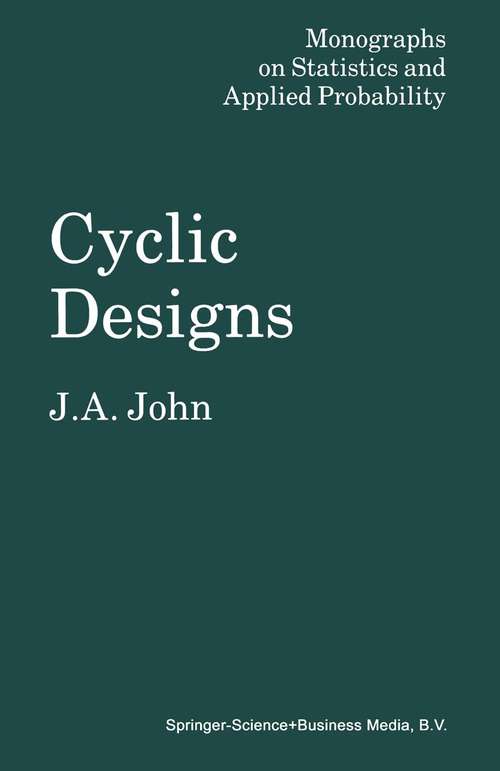Book cover of Cyclic Designs (1987) (Monographs on Statistics and Applied Probability)