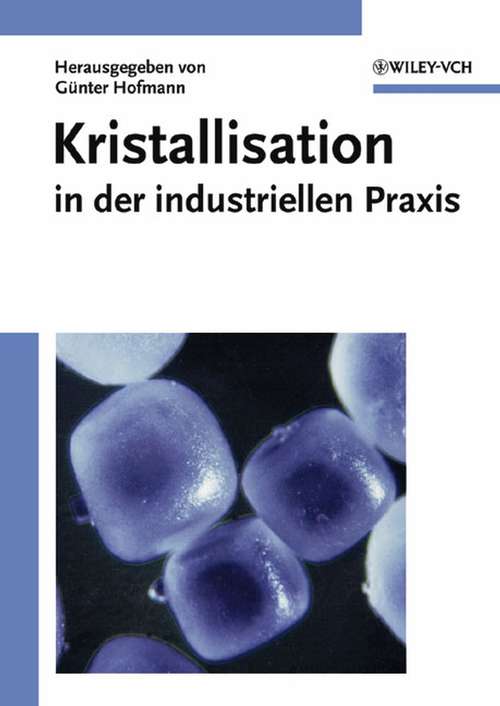 Book cover of Kristallisation in der industriellen Praxis