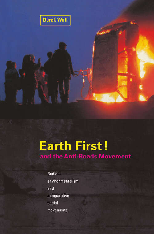 Book cover of Earth First:Anti-Road Movement