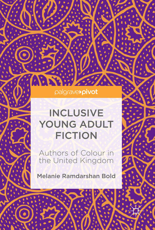 Book cover of Inclusive Young Adult Fiction: Authors of Colour in the United Kingdom (1st ed. 2019)