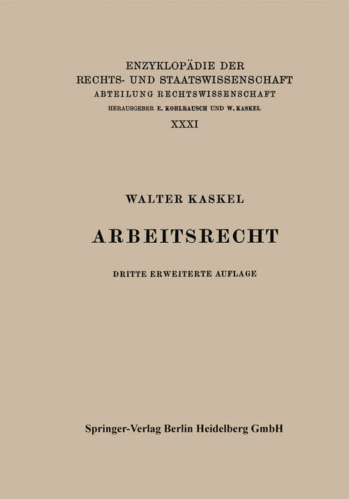 Book cover of Arbeitsrecht (3. Aufl. 1928) (Enzyklopädie der Rechts- und Staatswissenschaft #31)