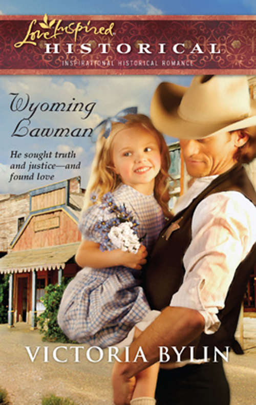 Book cover of Wyoming Lawman (ePub First edition) (Mills And Boon Love Inspired Ser.)