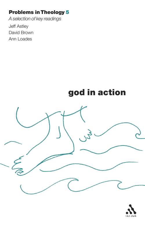 Book cover of God in Action (Problems in Theology)