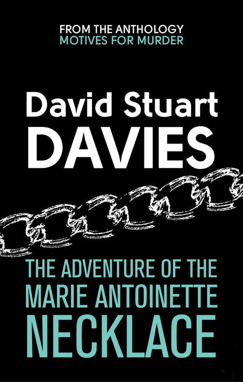 Book cover of The Adventure Of The Marie Antoinette Necklace: A Case for Sherlock Holmes