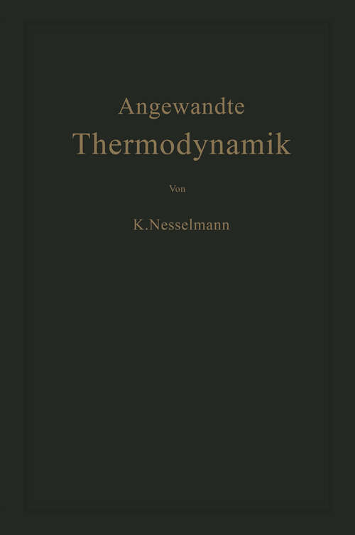 Book cover of Die Grundlagen der Angewandten Thermodynamik (1950)