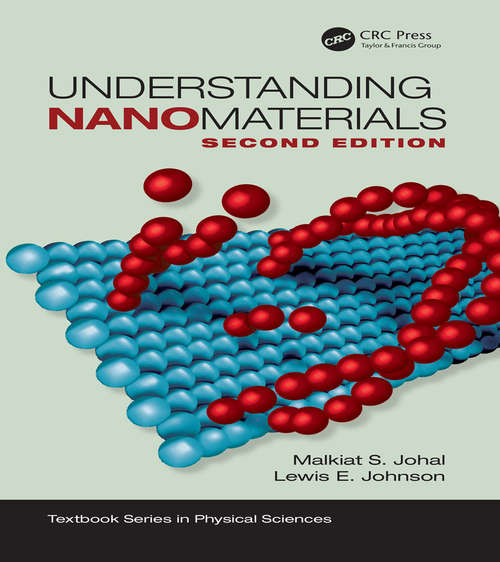 Book cover of Understanding Nanomaterials, Second Edition (2) (Textbook Series in Physical Sciences)