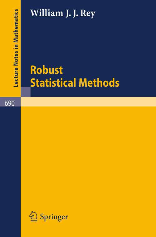Book cover of Robust Statistical Methods (1978) (Lecture Notes in Mathematics #690)