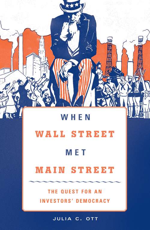 Book cover of When Wall Street Met Main Street: The Quest For An Investors' Democracy