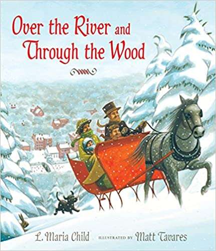 Book cover of Over the River and Through the Wood: A Thanksgiving Poem