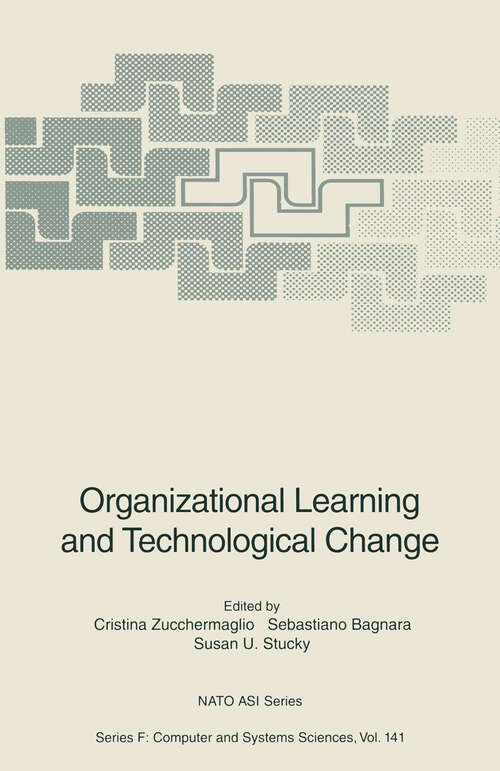 Book cover of Organizational Learning and Technological Change (1995) (NATO ASI Subseries F: #141)