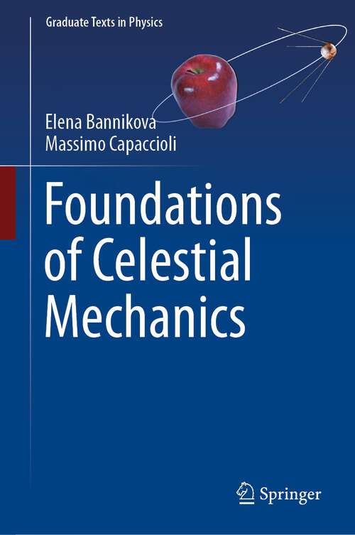 Book cover of Foundations of Celestial Mechanics (1st ed. 2022) (Graduate Texts in Physics)