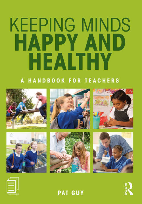 Book cover of Keeping Minds Happy and Healthy: A handbook for teachers