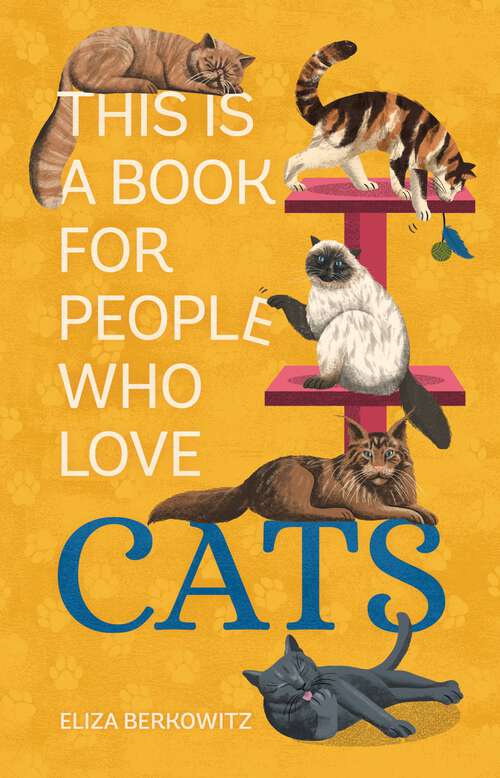 Book cover of This Is a Book for People Who Love Cats (This Is a Book for People Who Love)