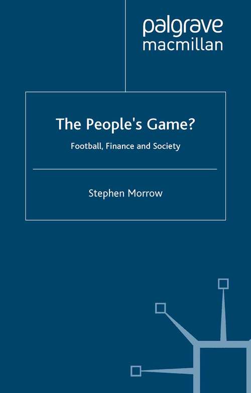 Book cover of The People's Game?: Football, Finance and Society (2003)