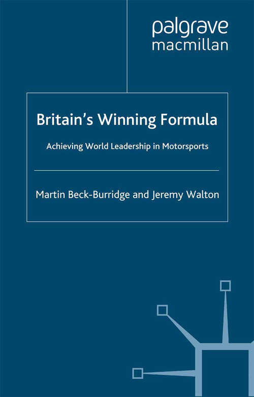 Book cover of Britain's Winning Formula: Achieving World Leadership in Motorsports (2000)