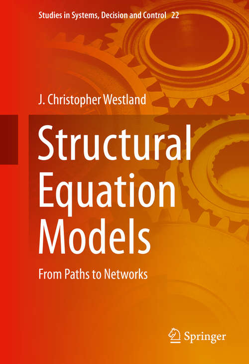 Book cover of Structural Equation Models: From Paths to Networks (2015) (Studies in Systems, Decision and Control #22)