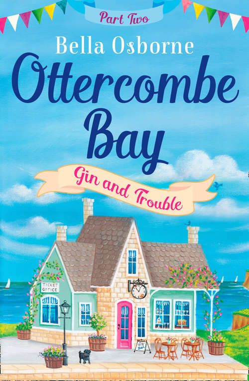 Book cover of Ottercombe Bay – Part Two: Gin and Trouble (ePub edition) (Ottercombe Bay Series)