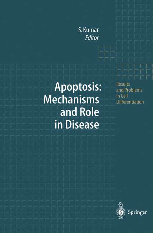 Book cover of Apoptosis: Mechanisms and Role in Disease (1998) (Results and Problems in Cell Differentiation #24)