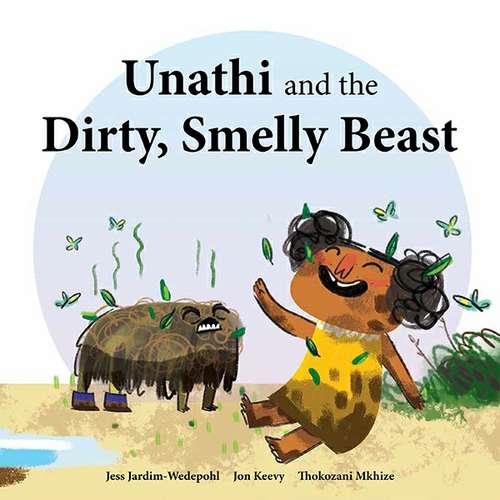 Book cover of Unathi and the Dirty, Smelly Beast