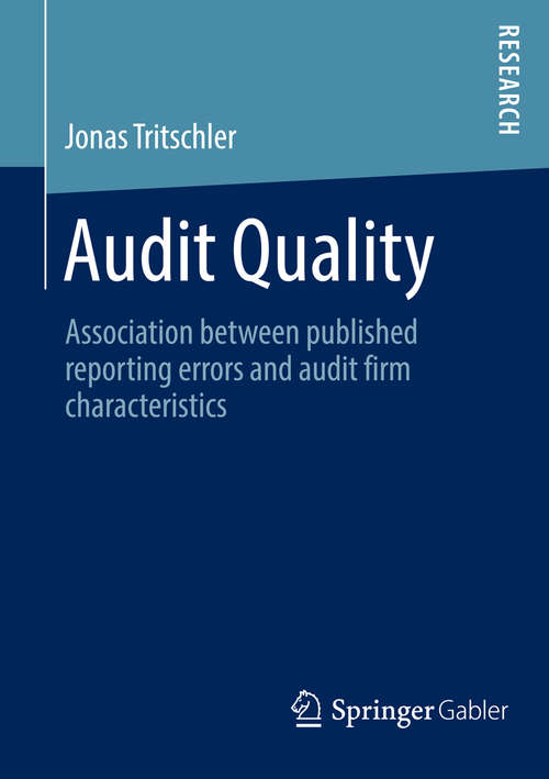 Book cover of Audit Quality: Association between published reporting errors and audit firm characteristics (2014)