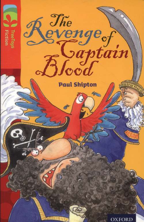 Book cover of Oxford Reading Tree, Level 13, TreeTops Fiction, Pack A: The Revenge of Captain Blood (2014 edition) (PDF)