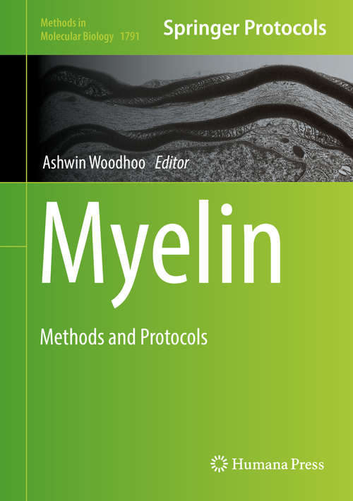 Book cover of Myelin: Methods and Protocols (1st ed. 2018) (Methods in Molecular Biology #1791)