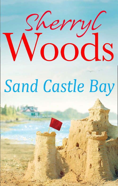 Book cover of Sand Castle Bay: Sand Castle Bay Wind Chime Point Sea Glass Island (ePub First edition) (An Ocean Breeze Novel #1)
