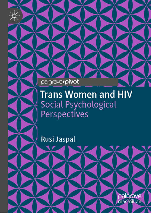 Book cover of Trans Women and HIV: Social Psychological Perspectives (1st ed. 2020)