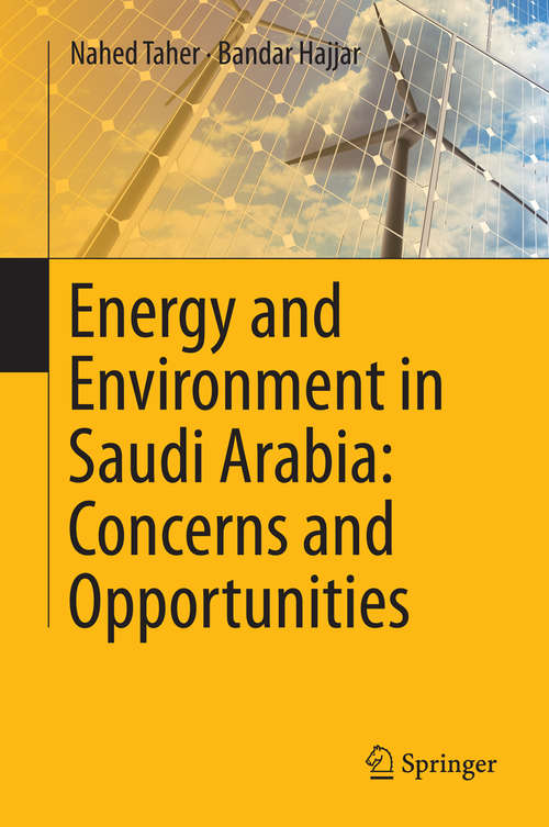 Book cover of Energy and Environment in Saudi Arabia: Concerns And Opportunities (2014)