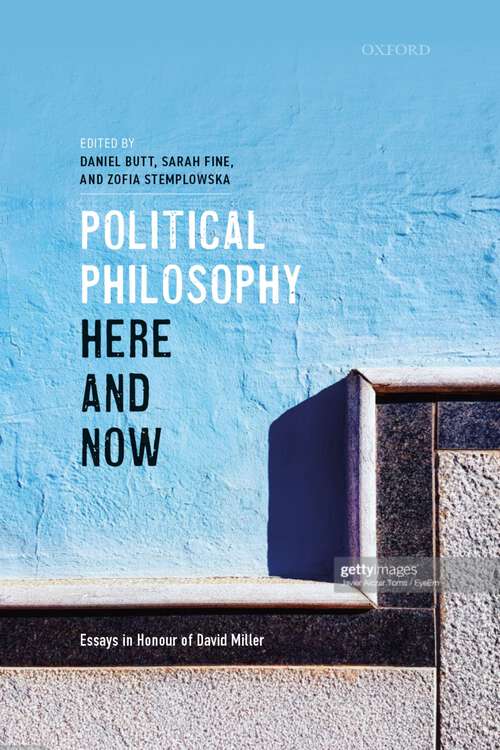 Book cover of Political Philosophy, Here and Now: Essays in Honour of David Miller
