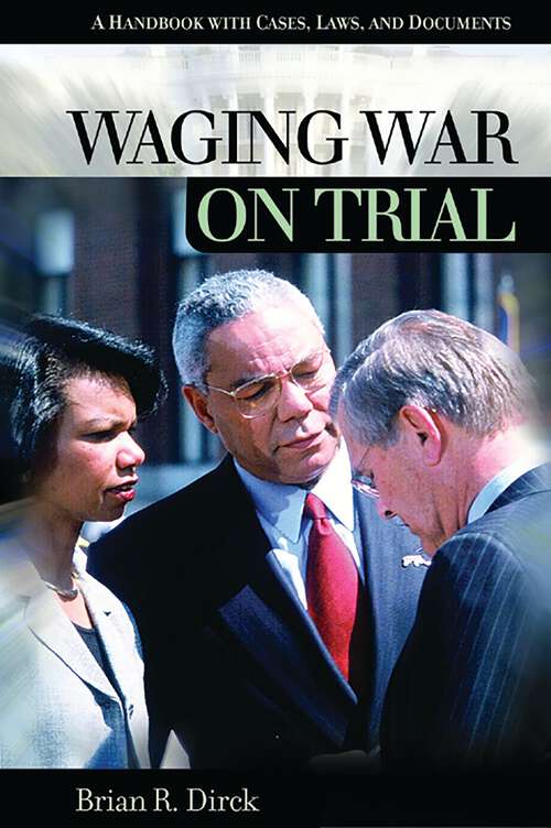 Book cover of Waging War on Trial: A Handbook with Cases, Laws, and Documents (On Trial)