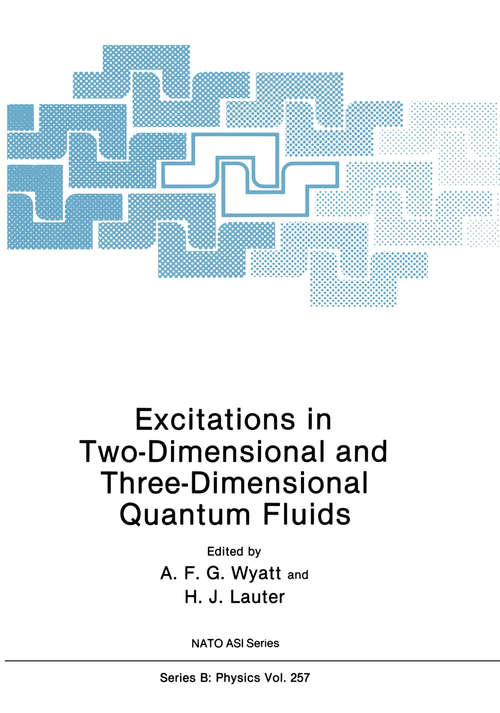 Book cover of Excitations in Two-Dimensional and Three-Dimensional Quantum Fluids (1991) (Nato Science Series B: #257)
