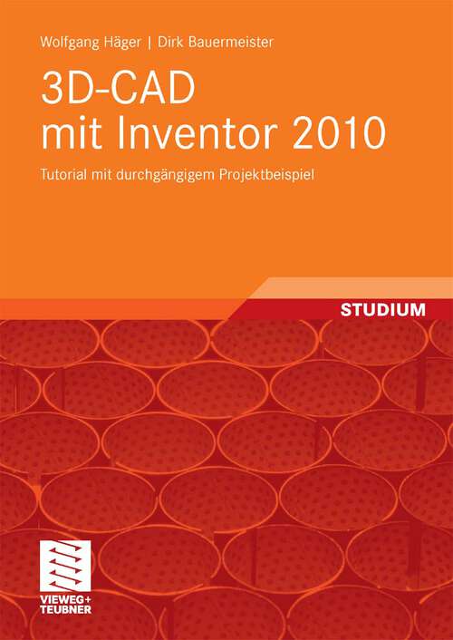Book cover of 3D-CAD mit Inventor 2010: Tutorial mit durchgängigem Projektbeispiel (2010)