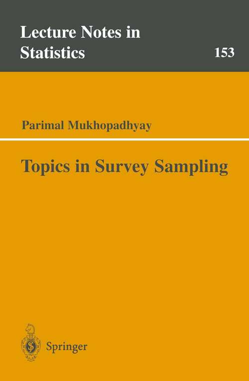 Book cover of Topics in Survey Sampling (2001) (Lecture Notes in Statistics #153)
