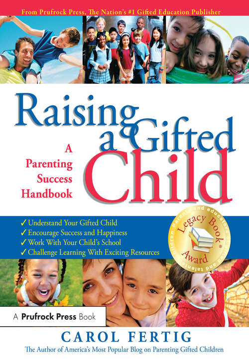 Book cover of Raising a Gifted Child: A Parenting Success Handbook