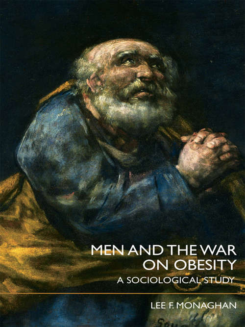 Book cover of Men and the War on Obesity: A Sociological Study