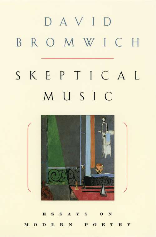 Book cover of Skeptical Music: Essays on Modern Poetry