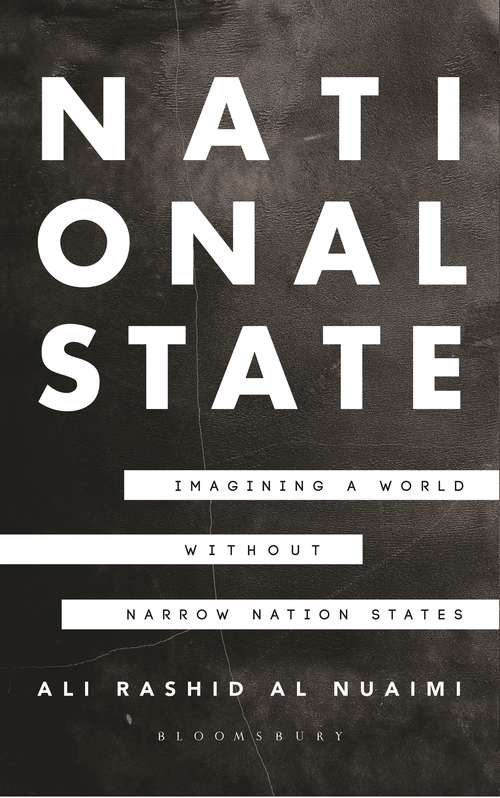 Book cover of National State: Imagining a World Without Narrow Nation States