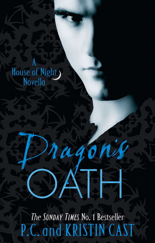 Book cover of Dragon's Oath: Number 1 in series (House of Night Novellas #1)