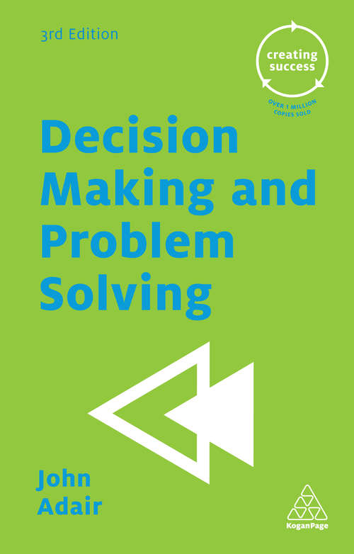 Book cover of Decision Making and Problem Solving (3) (Creating Success #66)