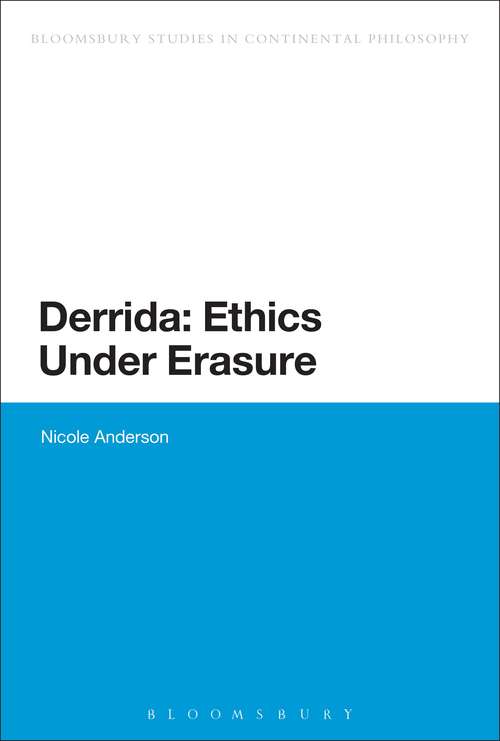 Book cover of Derrida: Ethics Under Erasure (Continuum Studies in Continental Philosophy)