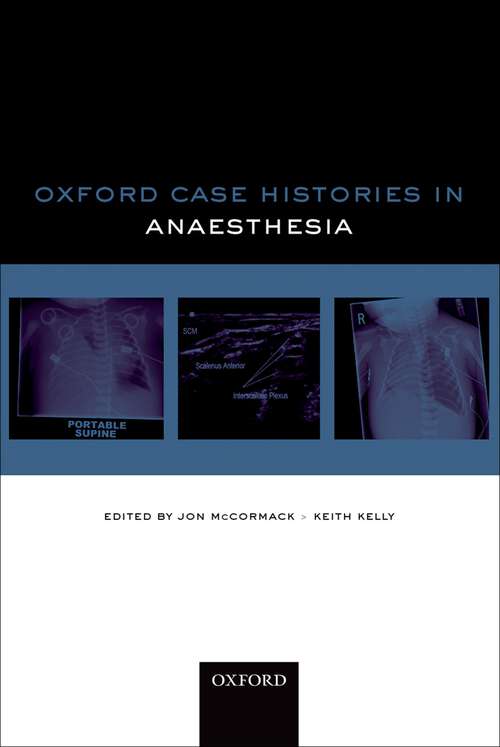 Book cover of Oxford Case Histories in Anaesthesia (Oxford Case Histories)