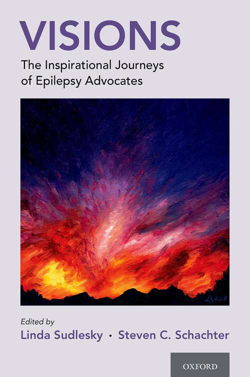 Book cover of Visions: The Inspirational Journeys of Epilepsy Advocates